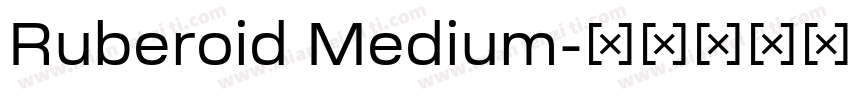 Ruberoid Medium字体转换